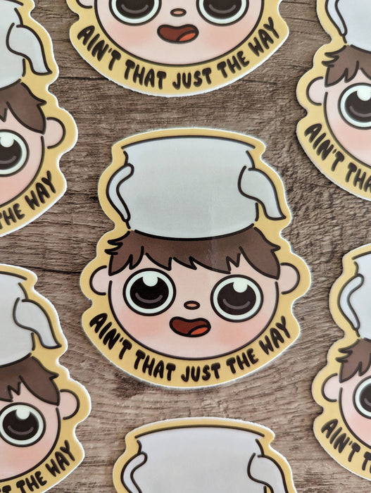 Aint That Just the Way - Cute Over the Garden Wall Sticker