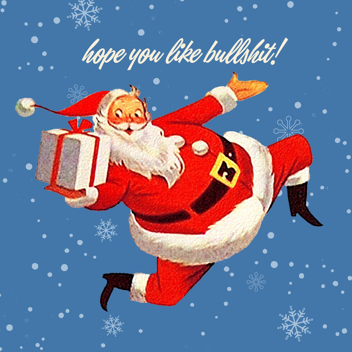 BULLSHIT SANTA! santa christmas holiday