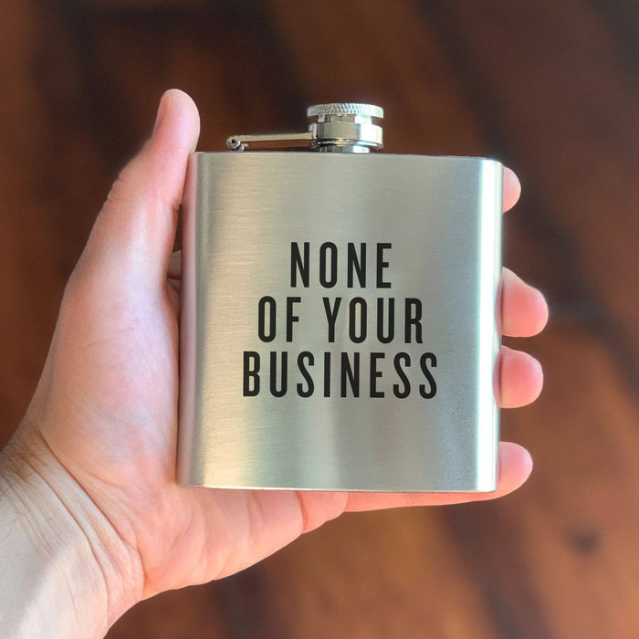 None of Your Business Flask