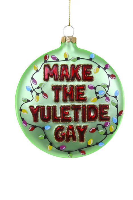 Make The Yuletide Gay Glass Ornament