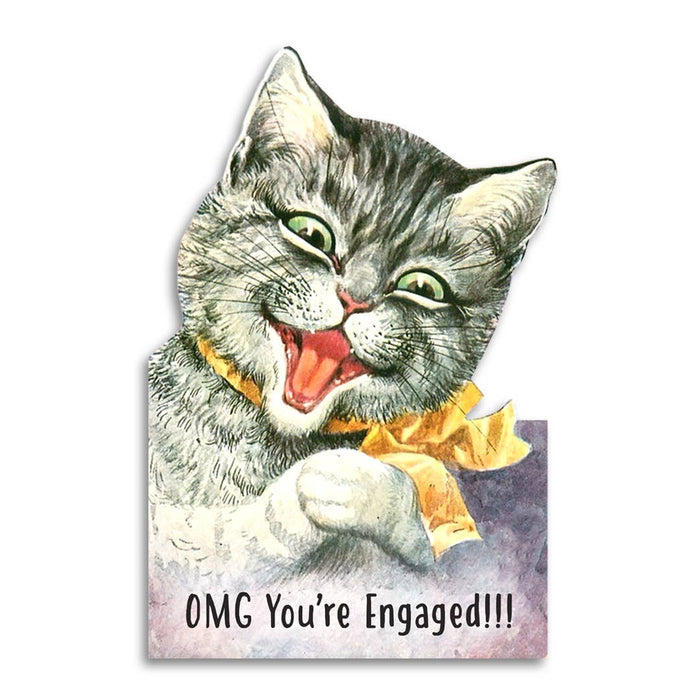 OMG You're Engaged!!! - Funny Cat Greeting Card