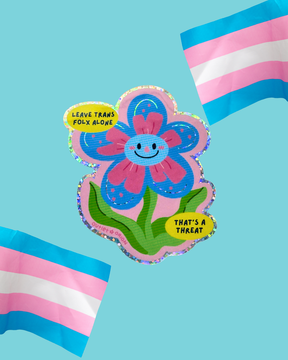 Leave Trans Folx Alone Glitter Holographic Sticker